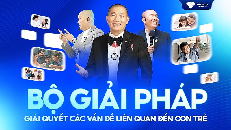 Bộ Giải Pháp Giải Quyết Các Vấn Đề Liên Quan Đến Con Trẻ